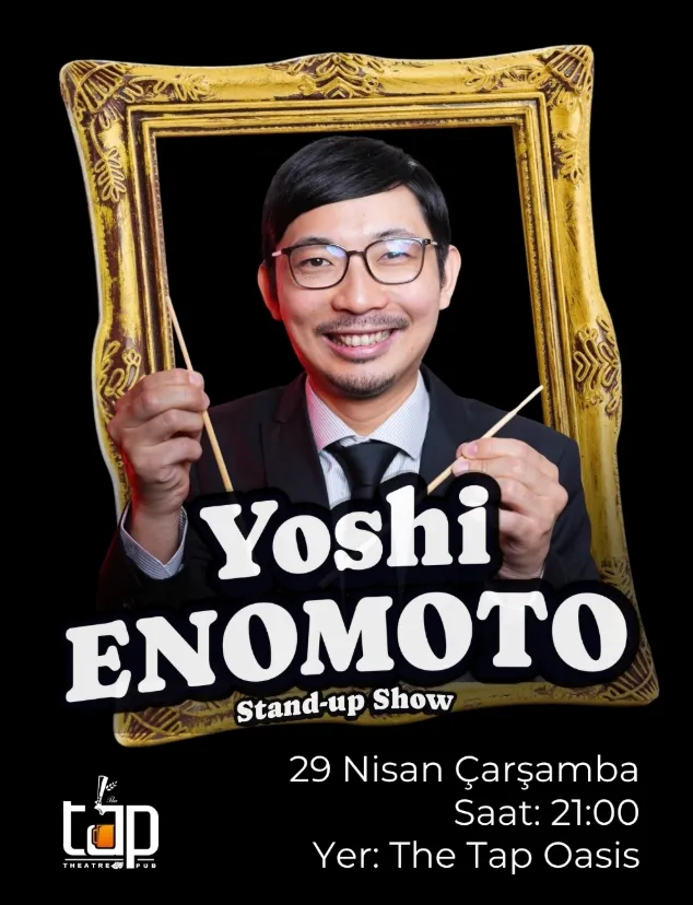 Yoshi Enomoto "Stand-up Show" ile The Tap Bodrum Sahnesinde! 🎭🥢✨